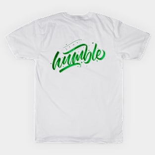 Stay Humble T-Shirt